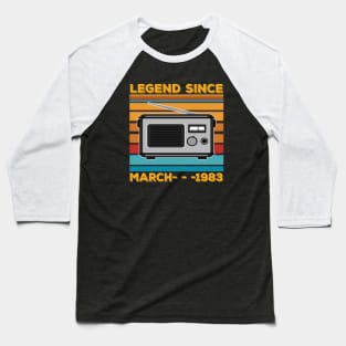 Legend Since 1983 Birthday 40th March Baseball T-Shirt